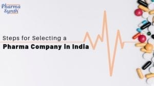 steps for selecting pharma company in India